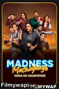 Madness Machayenge Season 1 (2024) Hindi Tv Show poster