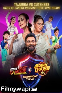 Indias Best Dancer Vs Super Dancer Champions Ka Tashan 2024 Season 1 Hindi Tv Show poster