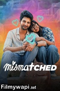 Mismatched (2024) Season 3 Hindi Web Series