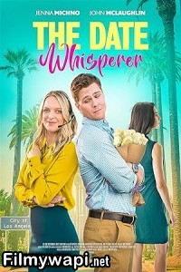 The Date Whisperer (2023) Hollywood Hindi Dubbed