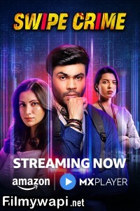 Swipe Crime (2024) Hindi Web Series