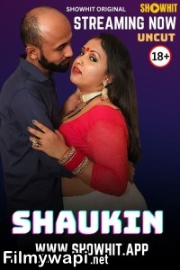 Shaukin (2024) Showhit Hindi Short Film poster