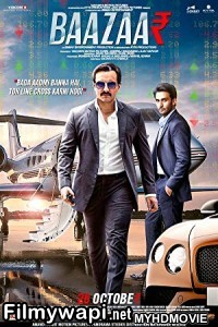 Baazaar (2018) Bollywood Movie