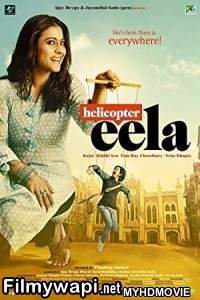 Helicopter Eela (2018) Bollywood Movie