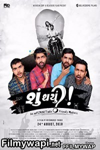 Shu Thayu (2018) Gujarati Movie poster