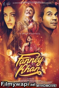 Fanney Khan (2018) Bollywood Movie