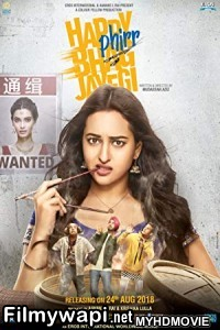 Happy Phirr Bhag Jayegi (2018) Bollywood Movie