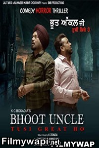 Bhoot Uncle Tusi Great Ho (2022) Punjabi Movie poster