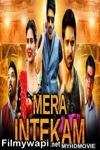 Mera Intekam (2019) South Indian Hindi Dubbed Movie poster