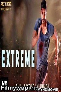 Extreme (2019) South Indian Hindi Dubbed Movie poster